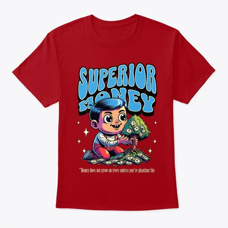 Superior Money Tee